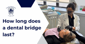 How Long Does a Dental Bridge Last? What to Expect and How to Care for It